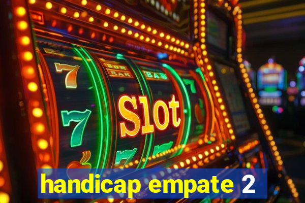 handicap empate 2